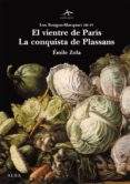 el vientre de paris - la conquista de plassans-emile zola-9788484283232 el vientre de paris - la conquista de plassans-emile zola-9788484283232
