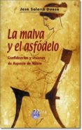 la malva y el asfodelo: confesiones y visiones de aspasia de mile to-jose solana dueso-9788484651932 la malva y el asfodelo: confesiones y visiones de aspasia de mile to-jose solana dueso-9788484651932