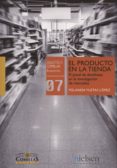 el producto en la tienda-yolanda yustas lopez-9788484685432 el producto en la tienda-yolanda yustas lopez-9788484685432