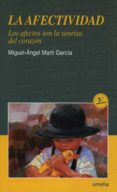 la afectividad (3ª ed. aumentada)-miguel-angel marti garcia-9788484692232 la afectividad (3ª ed. aumentada)-miguel-angel marti garcia-9788484692232