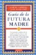guia de la futura madre-jose maria carrera macia-9788486193232 guia de la futura madre-jose maria carrera macia-9788486193232