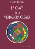 la clave de la verdadera cabala-franc bardou-9788487476532 la clave de la verdadera cabala-franc bardou-9788487476532
