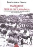 marruecos en la guerra civil española: los siete primeros dias de sublevacion y sus consecuencias-ignacio alcaraz canovas-9788487688232 marruecos en la guerra civil española: los siete primeros dias de sublevacion y sus consecuencias-ignacio alcaraz canovas-9788487688232