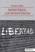 nosotros, los de entonces-rafael sarro-9788490021132 nosotros, los de entonces-rafael sarro-9788490021132