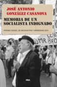 memoria de un socialista indignado (ebook)-9788490068632 memoria de un socialista indignado (ebook)-9788490068632