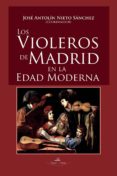 los violeros de madrid en la edad moderna (ebook)-9788490118832 los violeros de madrid en la edad moderna (ebook)-9788490118832