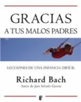 gracias a tus malos padres (ebook)-richard bach-9788490190432 gracias a tus malos padres (ebook)-richard bach-9788490190432