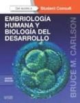 embriología humana y biología del desarrollo 5ª ed.-b. m. carlson-9788490224632 embriología humana y biología del desarrollo 5ª ed.-b. m. carlson-9788490224632