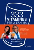 333 vitamines per a l anima-victor amela-roser amills-9788490340332 333 vitamines per a l anima-victor amela-roser amills-9788490340332