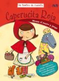 caperucita roja ( un teatro de cuento )-9788490373132 caperucita roja ( un teatro de cuento )-9788490373132
