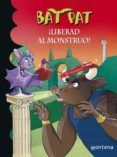 bat pat 28: ¡libertad al monstruo!-9788490430132 bat pat 28: ¡libertad al monstruo!-9788490430132