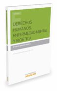 derechos humanos, enfermedad mental y bioética-mª jesus german urdiola-9788490599532 derechos humanos, enfermedad mental y bioética-mª jesus german urdiola-9788490599532