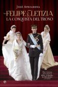 felipe y letizia. la conquista del trono (ebook)-jose apezarena-9788490601532 felipe y letizia. la conquista del trono (ebook)-jose apezarena-9788490601532