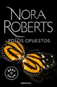 polos opuestos-nora roberts-9788490627532 polos opuestos-nora roberts-9788490627532