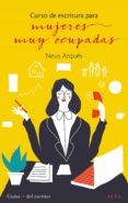 curso de escritura para mujeres muy ocupadas (ebook)-9788490654132 curso de escritura para mujeres muy ocupadas (ebook)-9788490654132