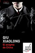 el enigma de china-qiu xiaolong-9788490660232 el enigma de china-qiu xiaolong-9788490660232