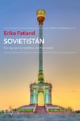 sovietistan-erika fatland-9788490666432 sovietistan-erika fatland-9788490666432