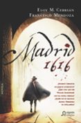 madrid, 1616-eloy m. cebrian-francisco mendoza-9788490673232 madrid, 1616-eloy m. cebrian-francisco mendoza-9788490673232