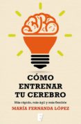 como entrenar tu cerebro (ebook)-9788490691632 como entrenar tu cerebro (ebook)-9788490691632