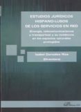 estudios juridicos hispano-lusos de los servicios en red-isabel gonzalez rios-9788490852132 estudios juridicos hispano-lusos de los servicios en red-isabel gonzalez rios-9788490852132