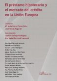 el prestamo hipotecario y el mercado del credito en la union europea (ebook)-9788490856932 el prestamo hipotecario y el mercado del credito en la union europea (ebook)-9788490856932
