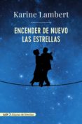 encender de nuevo las estrellas-karine lambert-9788491046332 encender de nuevo las estrellas-karine lambert-9788491046332