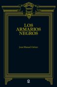 los armarios negros-joan manuel gisbert-9788491221432 los armarios negros-joan manuel gisbert-9788491221432