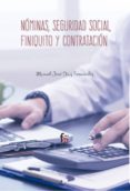 nóminas, seguridad social, finiquito y contratacion-manuel jose diaz fernandez-9788491496632 nóminas, seguridad social, finiquito y contratacion-manuel jose diaz fernandez-9788491496632