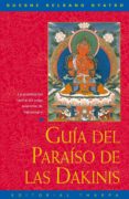 guia del paraiso de las dakinis: la practica del tantra del yoga supremo de vajrayogini-gueshe kelsang gyatso-9788492094332 guia del paraiso de las dakinis: la practica del tantra del yoga supremo de vajrayogini-gueshe kelsang gyatso-9788492094332