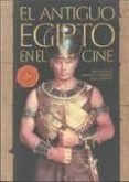el antiguo egipto en el cine-juan jose alonso-9788492626632 el antiguo egipto en el cine-juan jose alonso-9788492626632