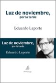 luz de noviembre, por la tarde (ebook)-eduardo laporte-9788492719532 luz de noviembre, por la tarde (ebook)-eduardo laporte-9788492719532