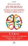 funciona! el gran libro: si sabes lo que quieres, puedes conseguirlo-r. h. jarret-9788492892532 funciona! el gran libro: si sabes lo que quieres, puedes conseguirlo-r. h. jarret-9788492892532
