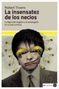 la insensatez de los necios-robert trivers-9788492946532 la insensatez de los necios-robert trivers-9788492946532