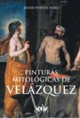 pinturas mitologicas de velazquez-9788493257132 pinturas mitologicas de velazquez-9788493257132
