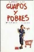guapos y pobres-alfredo ruiz-9788493447632 guapos y pobres-alfredo ruiz-9788493447632