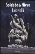 soldado de nieve-luis molla ayuso-9788493448332 soldado de nieve-luis molla ayuso-9788493448332
