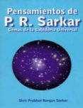 pensamientos de prabhat ranjan sarkar: gemas de la sabiduria univ ersal-9788493593032 pensamientos de prabhat ranjan sarkar: gemas de la sabiduria univ ersal-9788493593032