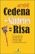 cedena + sainetes = risa-jose cedena sanchez cabezudo-9788493684532 cedena + sainetes = risa-jose cedena sanchez cabezudo-9788493684532