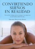 convirtiendo sueños en realidad-fernando maldonado ramos-9788493722432 convirtiendo sueños en realidad-fernando maldonado ramos-9788493722432