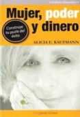 mujer, poder y dinero-alicia e. kaufmann-9788494179532 mujer, poder y dinero-alicia e. kaufmann-9788494179532