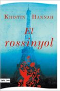 el rossinyol-kristin hannah-9788494652332 el rossinyol-kristin hannah-9788494652332