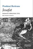 josafat (il.lustrat)-prudenci bertrana-9788494732232 josafat (il.lustrat)-prudenci bertrana-9788494732232