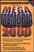 mega memoria 2000: aproveche el extraordinario poder de su mente-walter murray-9788495292032 mega memoria 2000: aproveche el extraordinario poder de su mente-walter murray-9788495292032