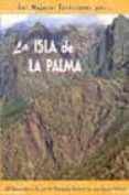 las mejores excursiones por la isla de la palma-miguel angel acero-9788495368232 las mejores excursiones por la isla de la palma-miguel angel acero-9788495368232