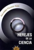 herejes de la ciencia-alejandro polanco masa-9788495645432 herejes de la ciencia-alejandro polanco masa-9788495645432