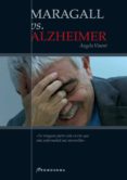 maragall vs. alzheimer-angela vinent-9788495732132 maragall vs. alzheimer-angela vinent-9788495732132
