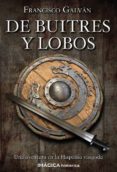 de buitres y lobos-alberto santos-9788495772732 de buitres y lobos-alberto santos-9788495772732