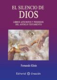 el silencio de dios: libros apócrifos y perdidos del antiguo testamento (ebook)-fernando klein-9788495919632 el silencio de dios: libros apócrifos y perdidos del antiguo testamento (ebook)-fernando klein-9788495919632