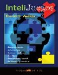 intelijuegos-david g. walker-9788496595132 intelijuegos-david g. walker-9788496595132