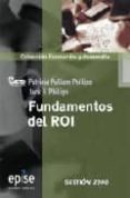 fundamentos del roi-jack j. phillips-patricia pulliam phillips-9788496612532 fundamentos del roi-jack j. phillips-patricia pulliam phillips-9788496612532